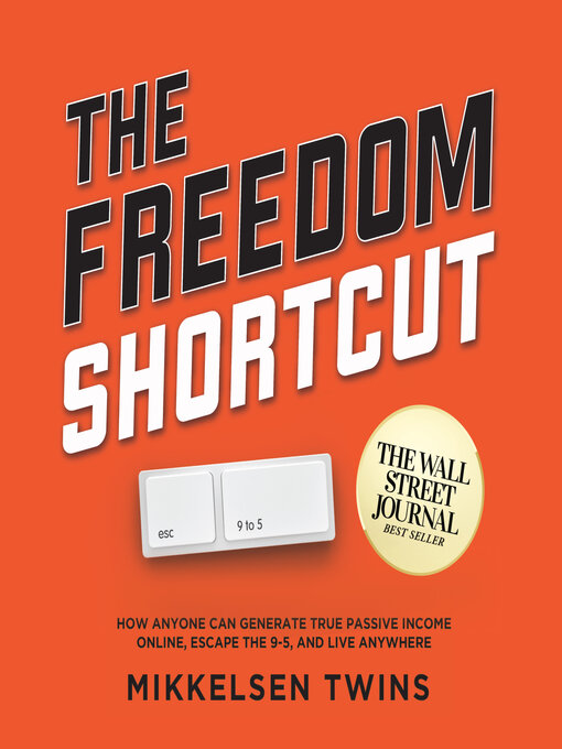 Title details for The Freedom Shortcut by Mikkelsen Twins - Available